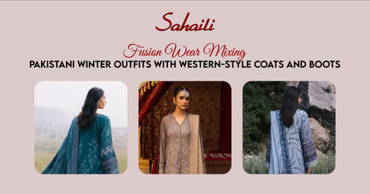 Fusion Wear: Mixing Pakistani Winter Outfits with Western-Style Coats and Boots